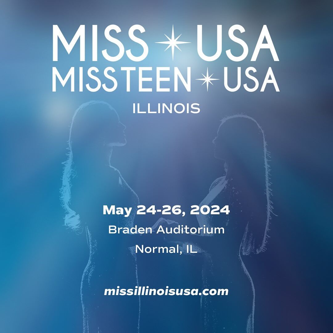 2025 Miss Illinois and Miss Illinois Teen USA Pageant at Braden Auditorium, 23 May | Event in Normal | AllEvents