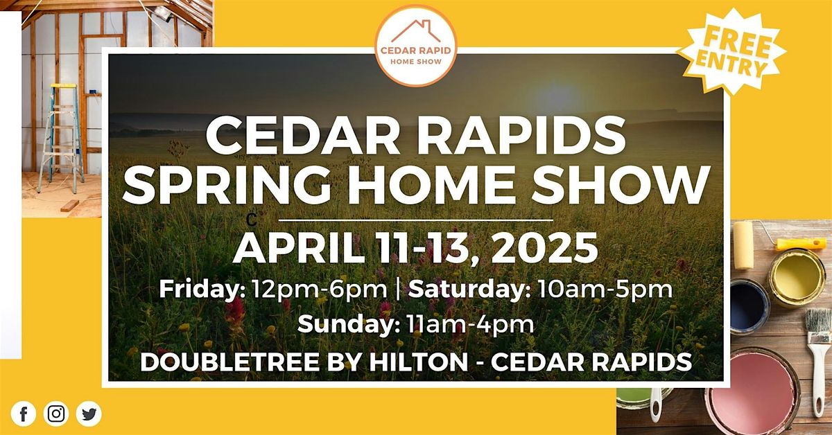 Cedar Rapids Home Show, April 2025, DoubleTree by Hilton Hotel Cedar