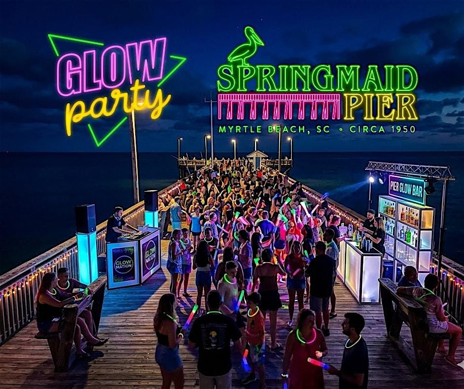 Glow Party at the Springmaid Pier Celebrating America 250