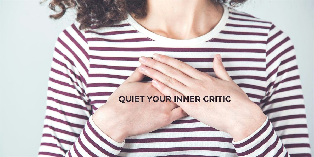 Quiet your Inner Critic - Half-day Retreat, Yukon Ski Lodge, Whitehorse ...