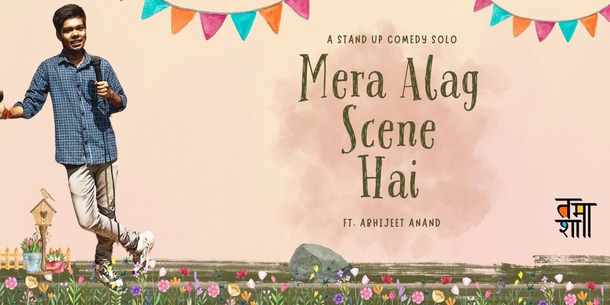 Mera Alag Scene Hai, 23 August | Event in Patna | AllEvents