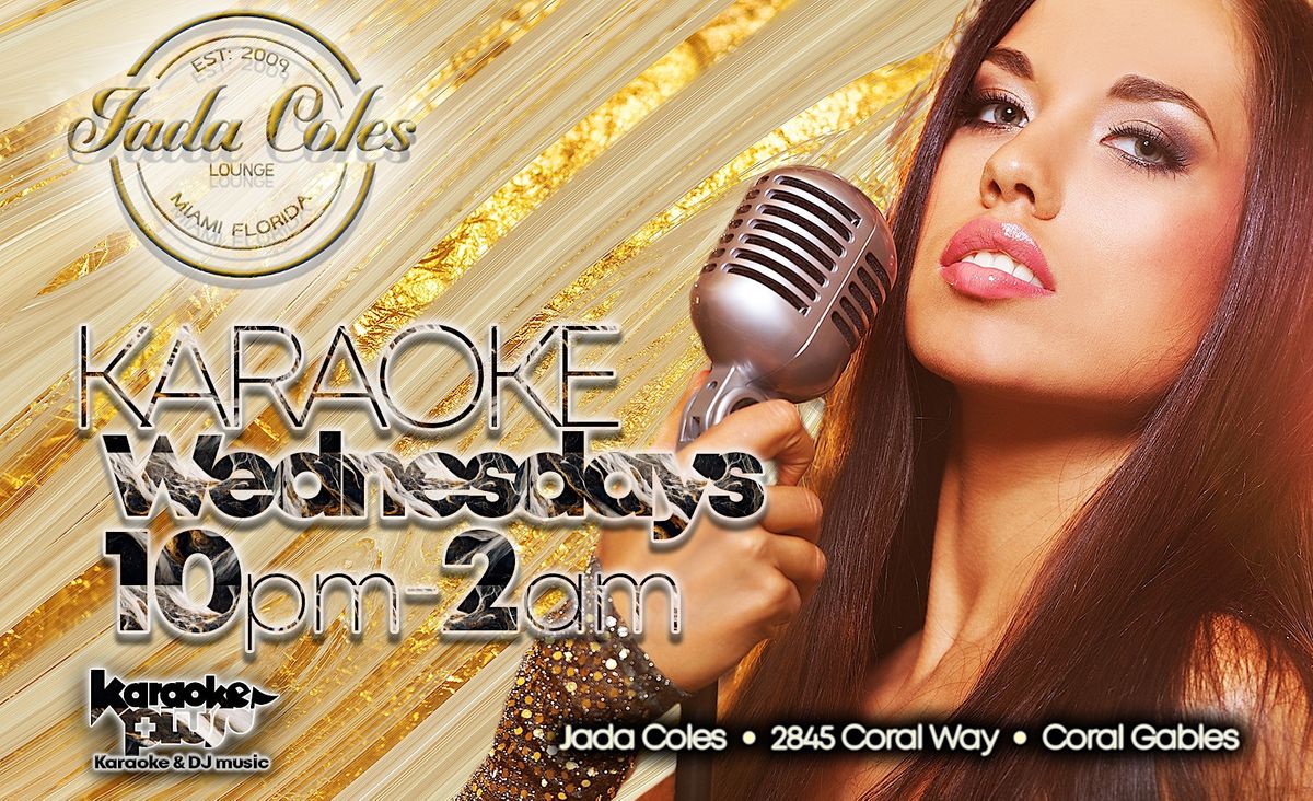 Wednesday Karaoke Night at Jada Coles, 2845 Coral Way, Miami, 21 June