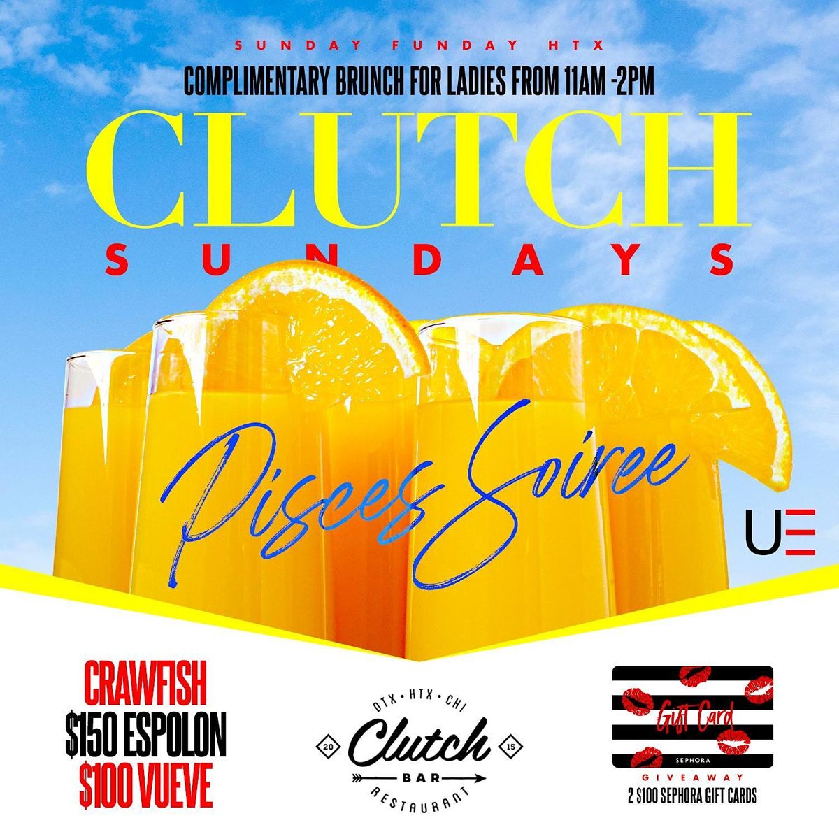 Brunch So Hard Sundays At Clutch Hosted By U.E., Clutch Bar, Houston ...