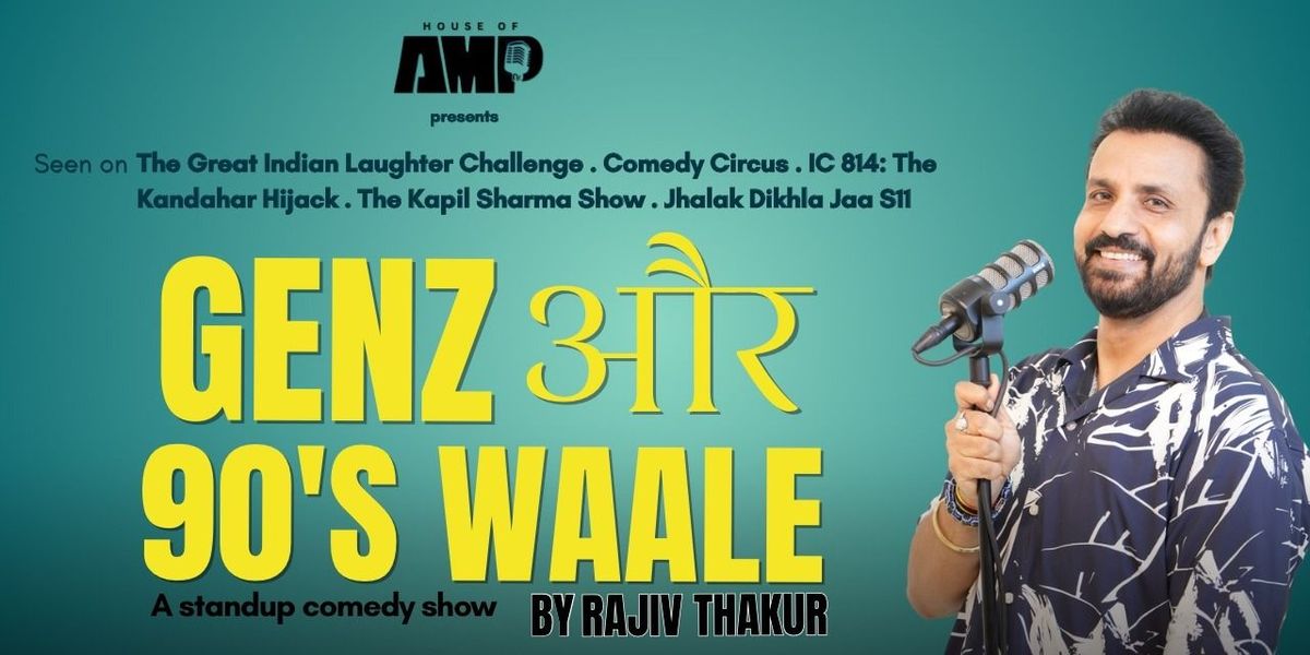 GenZ and 90's Waale by Rajiv Thakur, 27 September | Event in Lucknow | AllEvents