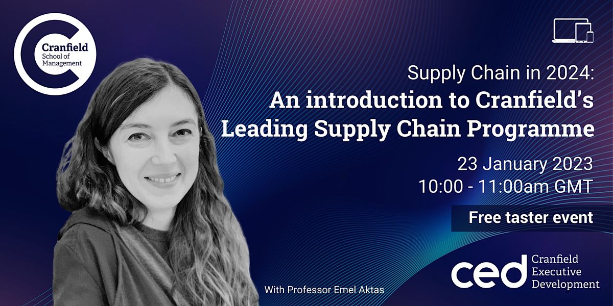 Supply Chain in 2024: Cranfield’s Leading Supply Chain Programme ...