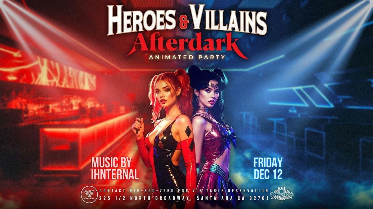 Heroes & Villains: Afterdark — Animated Party, 12 December | Event in Santa Ana | AllEvents