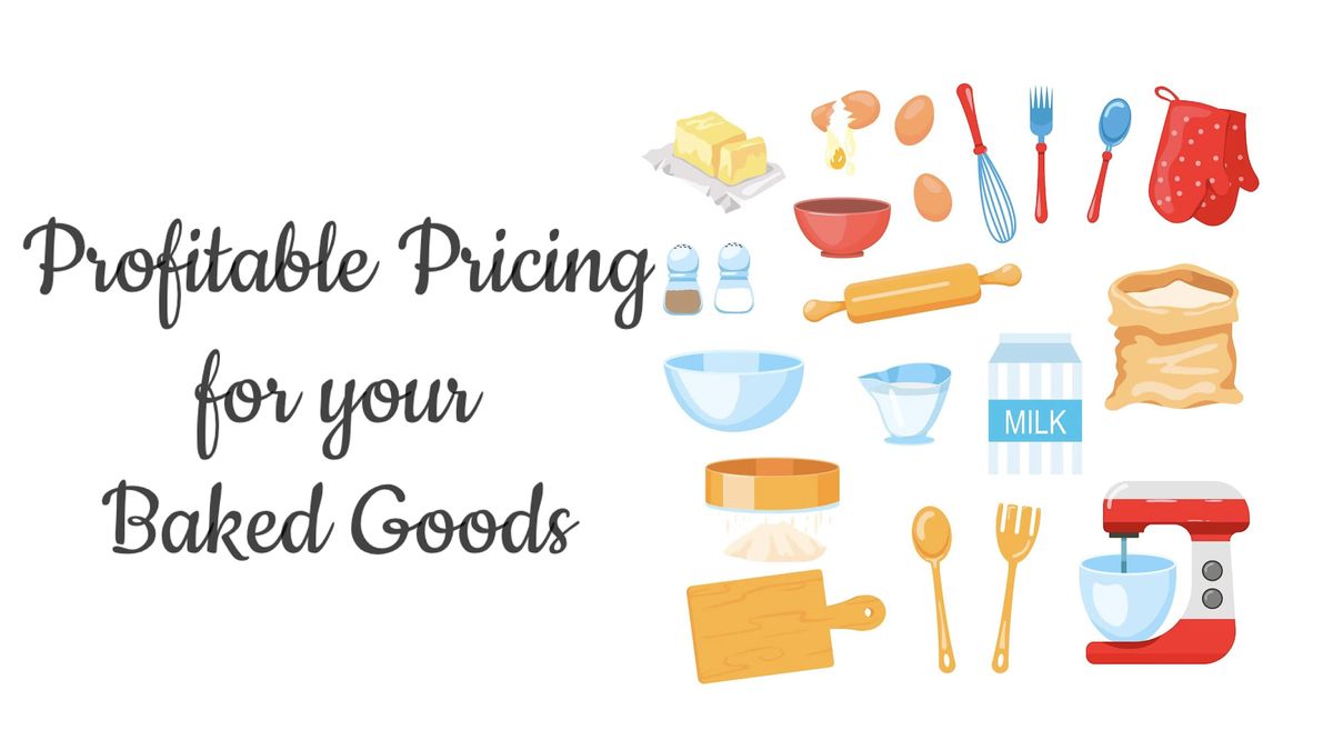 Profitable Pricing For Your Baked Goods, Fran's Cake & Candy Supplies