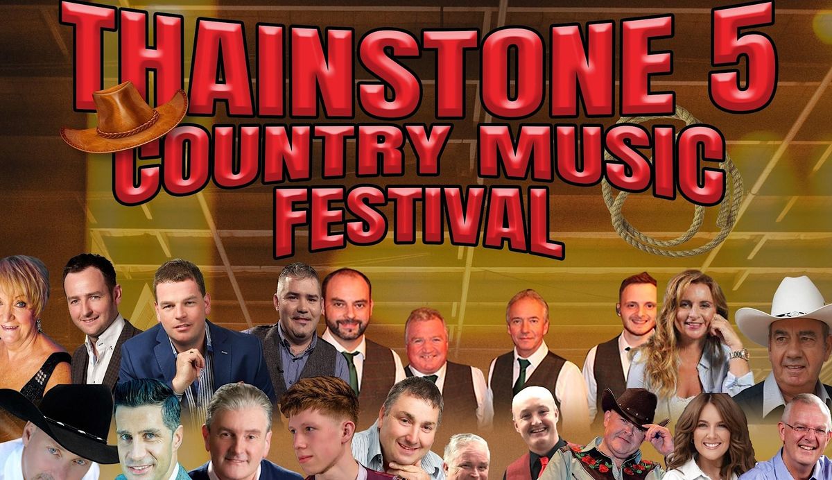 Thainstone 5, Country Music Festival, 2nd and 3rd June  2023, 2 June | Event in Aberdeen | AllEvents.in