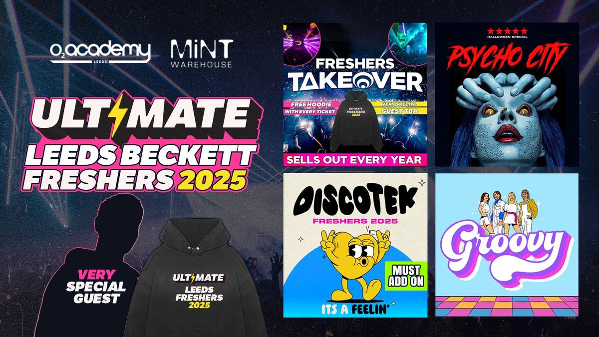ULTIMATE LEEDS BECKETT FRESHERS 2025 ⚡ FREE Freshers Hoodie with Every Ticket! HUGE Artist TBA!, 14 September