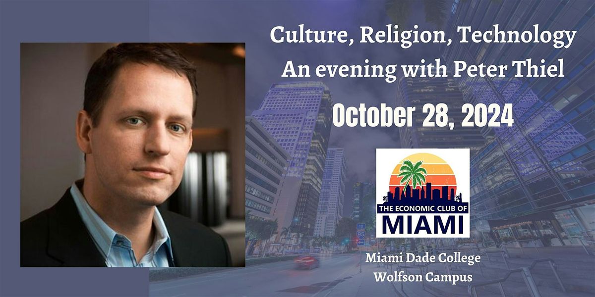 An Evening With Peter Thiel Culture, Religion, Technology, MDC