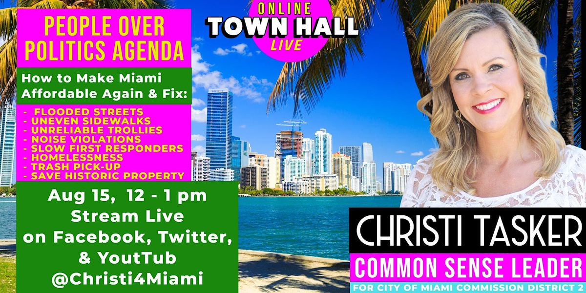 Tasker Events Virtual Town Hall with Christi Tasker for Miami Commission District 2 ...