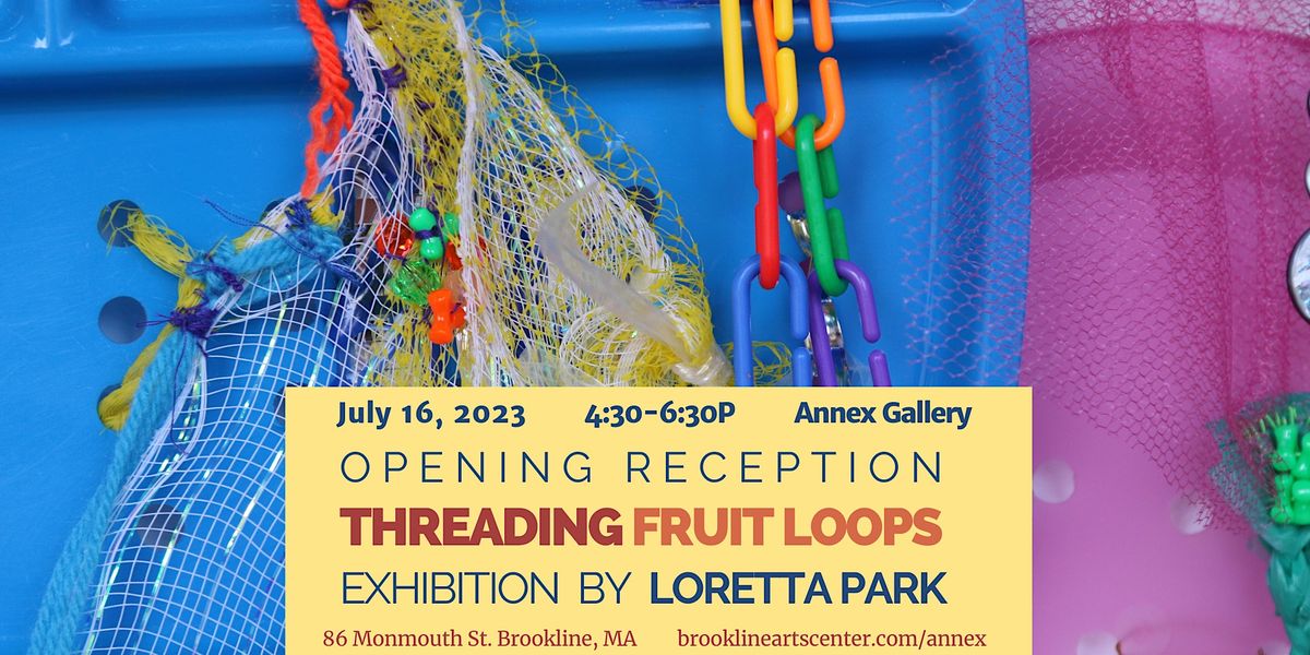 Opening Reception Threading Fruit Loops by Loretta Park, Brookline
