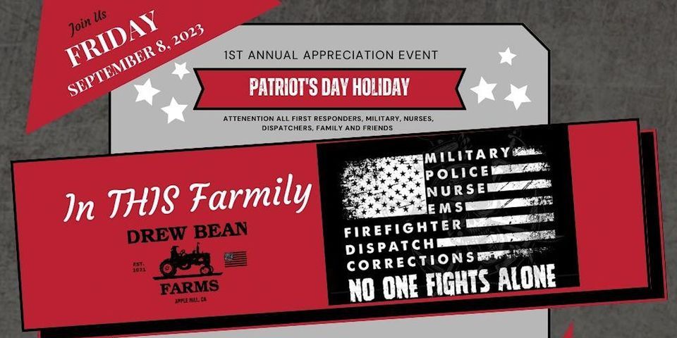 1ST ANNUAL DREW BEAN FARMS PATRIOTS DAY APPRECIATION EVENT, 2315 Cable