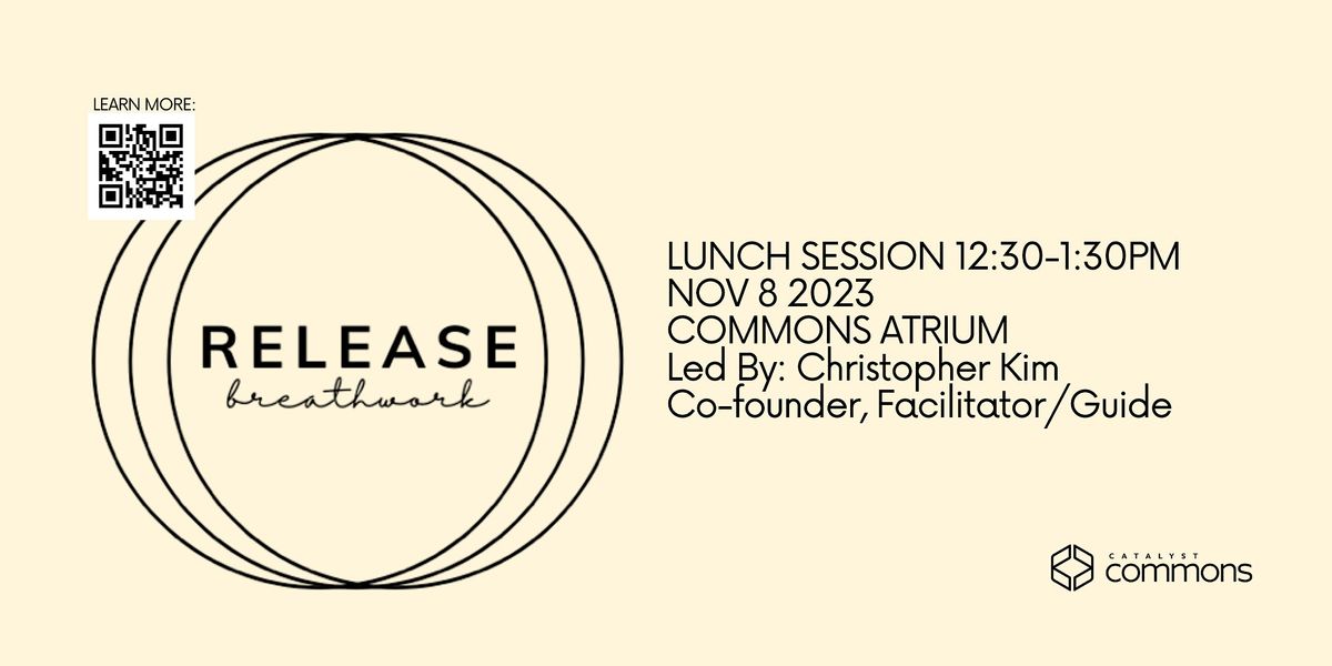 Release Breathwork Session at Catalyst Commons, 210 - 137 Glasgow St, Kitchener, November 8 2023 | AllEvents.in Release... 