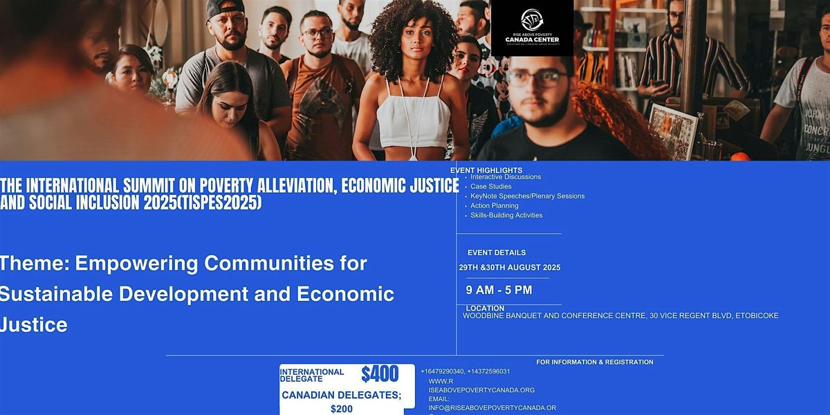The International Summit on Poverty Alleviation, Economic Justice, and Soci, 29 August | Event in Toronto