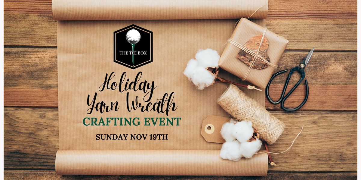 Holiday Wreath Craft Event, The Tee Box, Topeka, November 19 2023