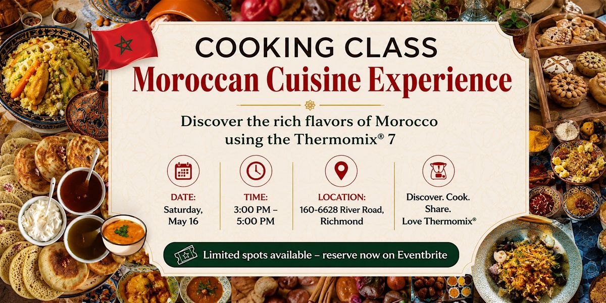 Thermomix® Cooking Class - Moroccan Cuisine Experience, 6628 River Rd ...