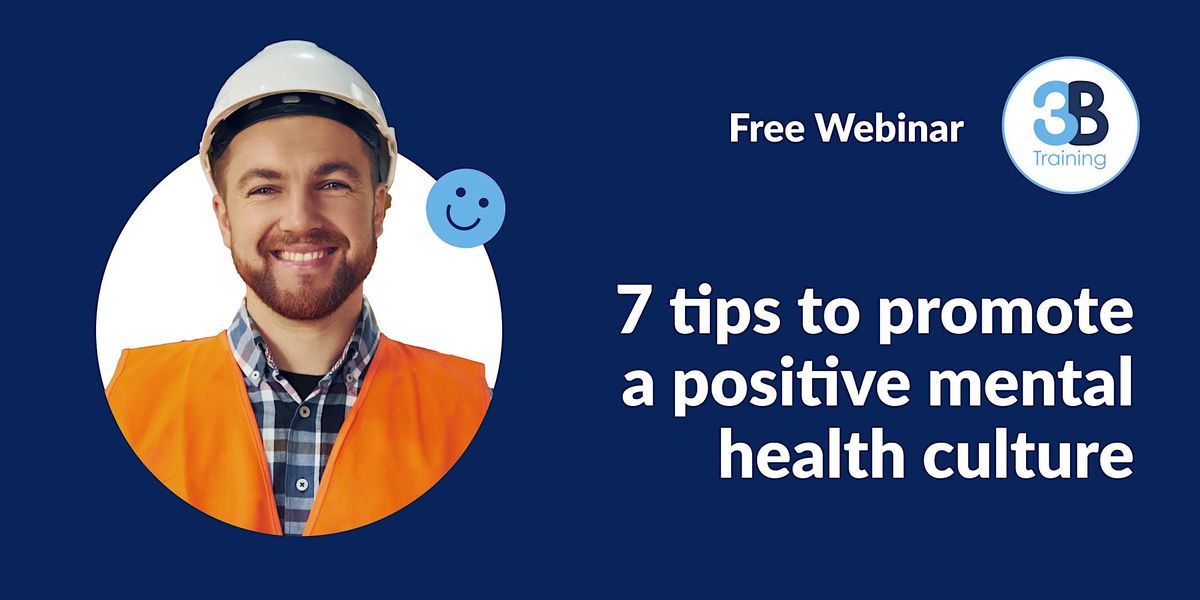7 Tips to Promote a Positive Mental Health Culture, October 10 2023 ...