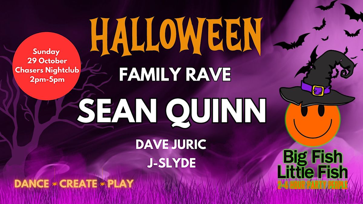 MELB: BIG FISH LITTLE FISH HALLOWEEN FAMILY RAVE feat. SEAN QUINN ...