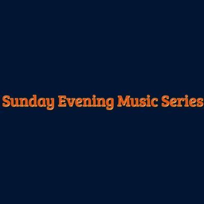 Sunday Evening Music Series