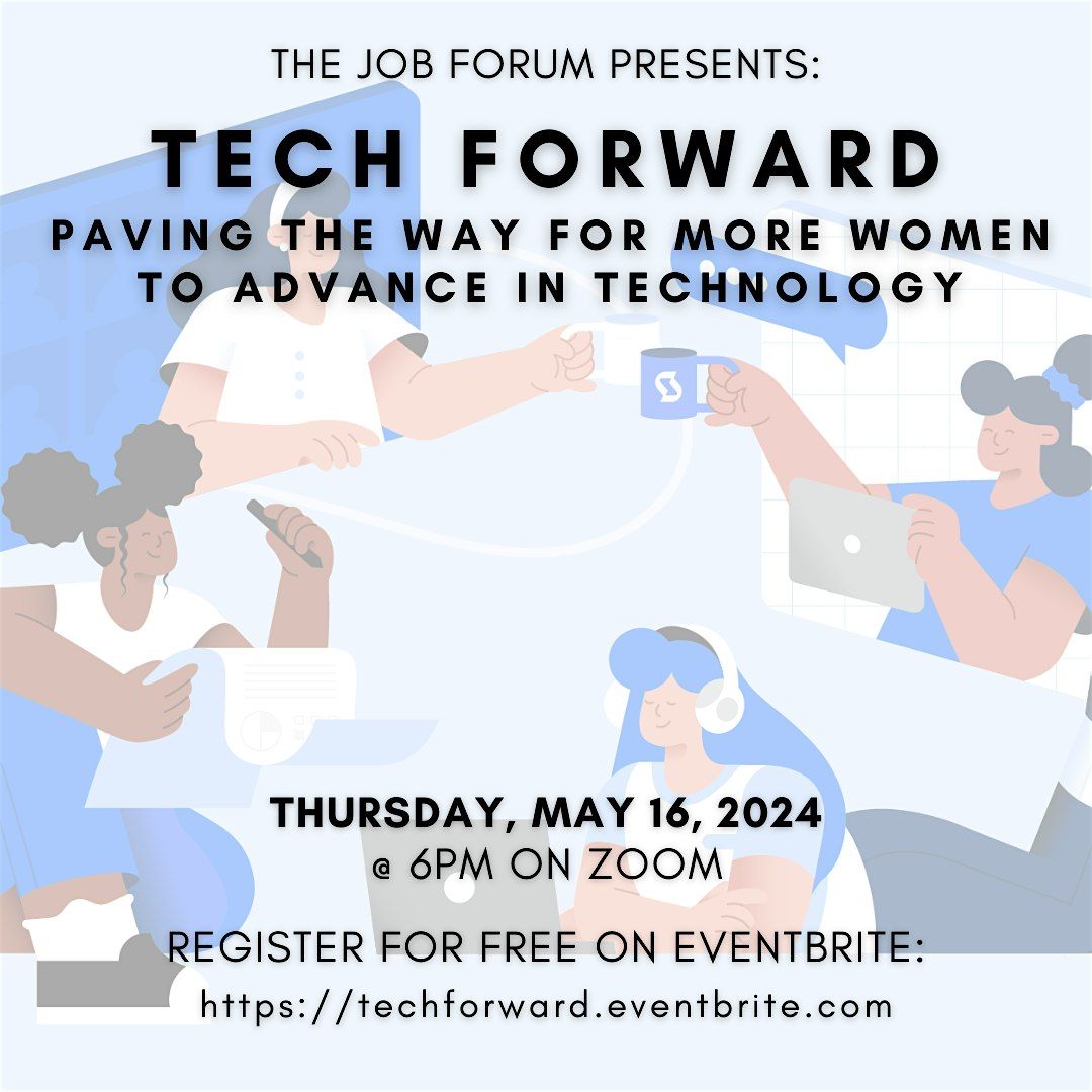 Tech Forward - Paving The Way For More Women to Advance in Technology ...