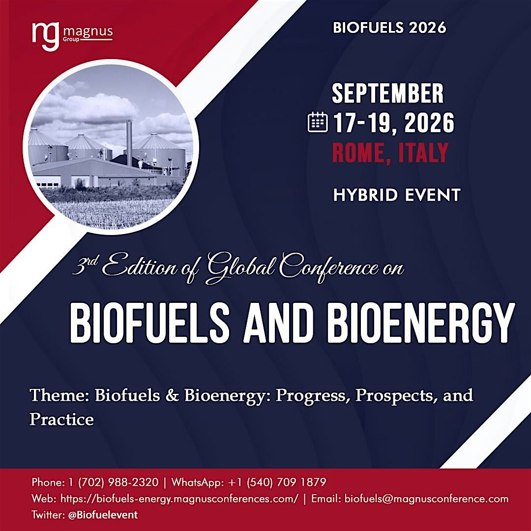 3rd Edition of Global Conference on Biofuels and Bioenergy, 17 September | Event in Rome | AllEvents