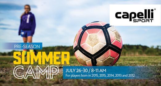 Capelli Pre Season Summer Camp Mike Rose Soccer Complex Fisherville July 26 2021 Allevents In