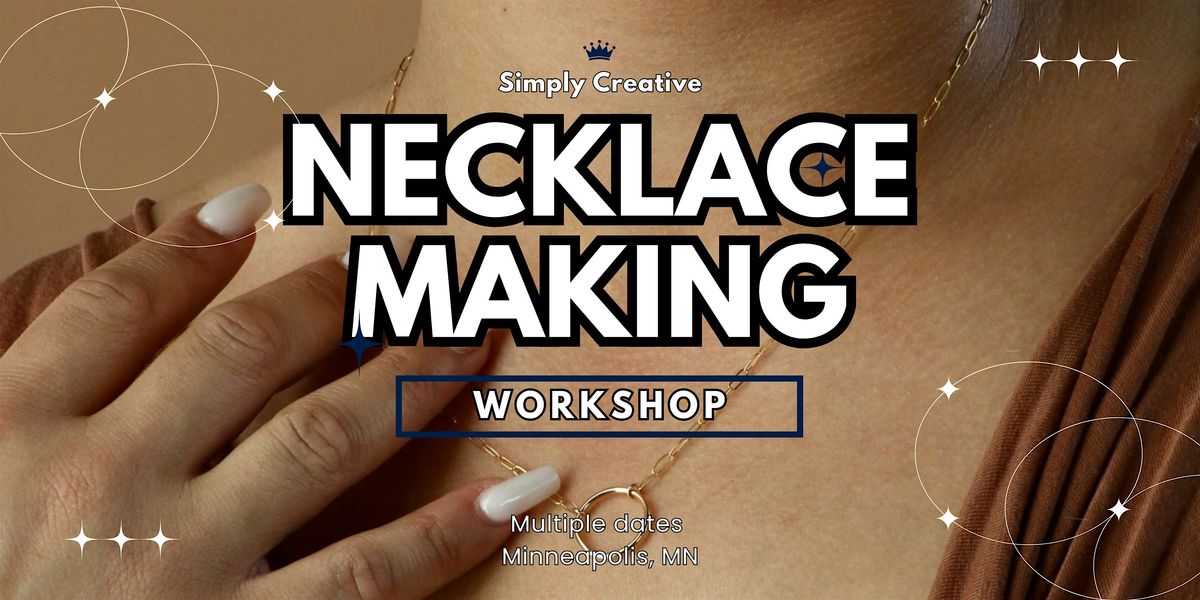 Necklace Making Workshop, 17 April | Event in Minneapolis | AllEvents