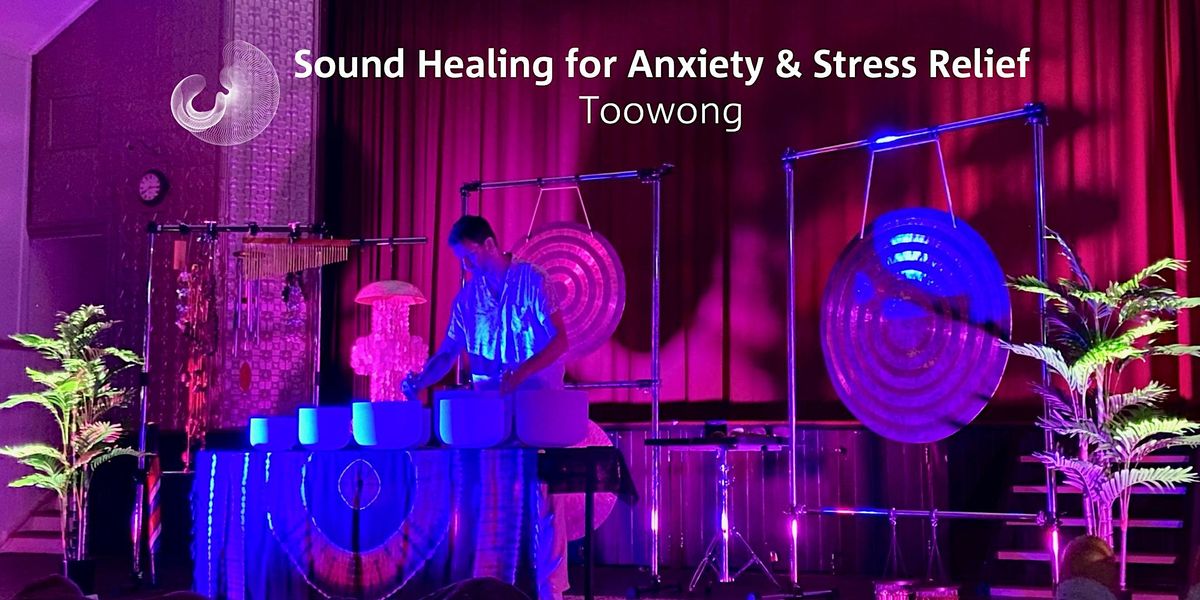 Sound Healing for Anxiety and Stress Relief Toowong, Brisbane Botanic