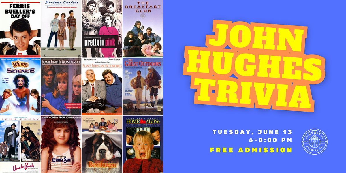 John Hughes Movie Trivia at Byway Brewing Co., Byway Brewing Company