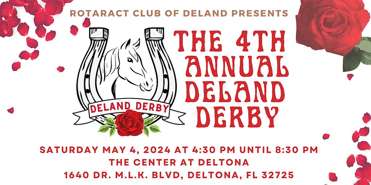 4th Annual DeLand Derby Hosted by Rotaract Club of DeLand, The Center