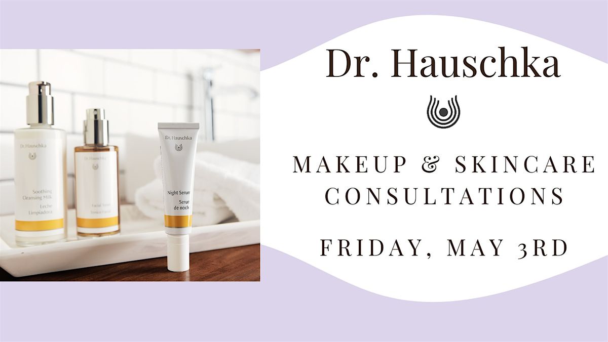 Dr. Hauschka Makeup & Skincare Consultations, Walsh Natural Health