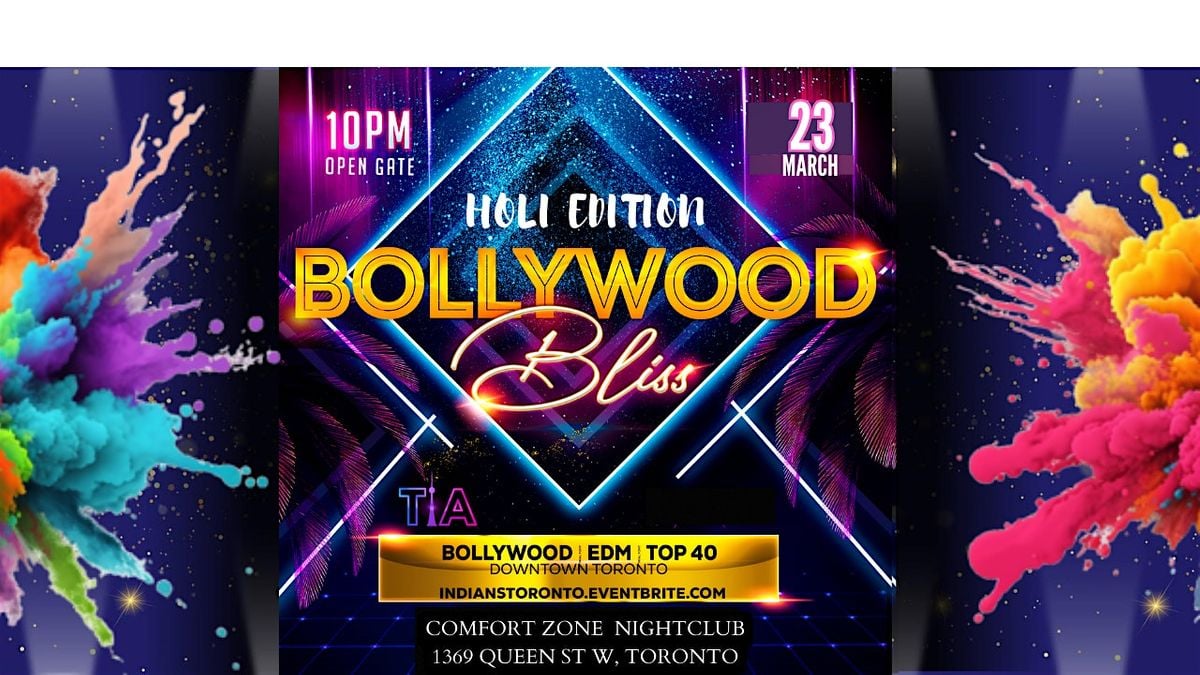 BOLLYWOOD BLISS HOLI AFTER DARK PARTY (Downtown Toronto), Comfort