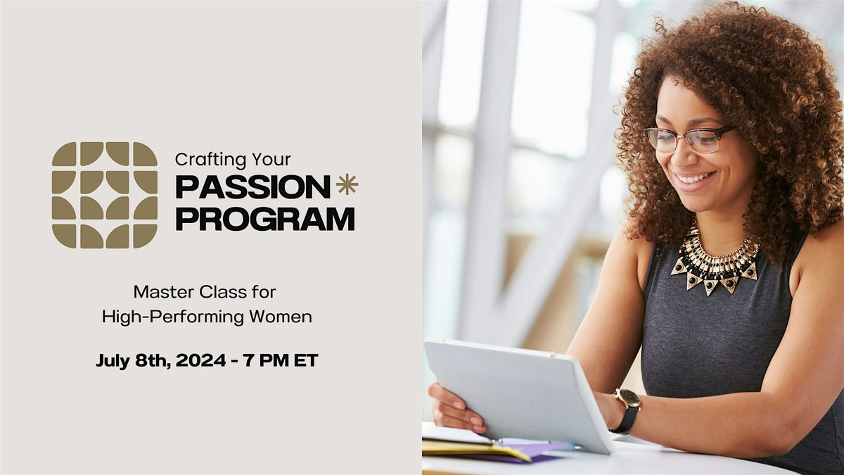 Crafting Your Passion ProgramHiPerforming Women Class Online Boise