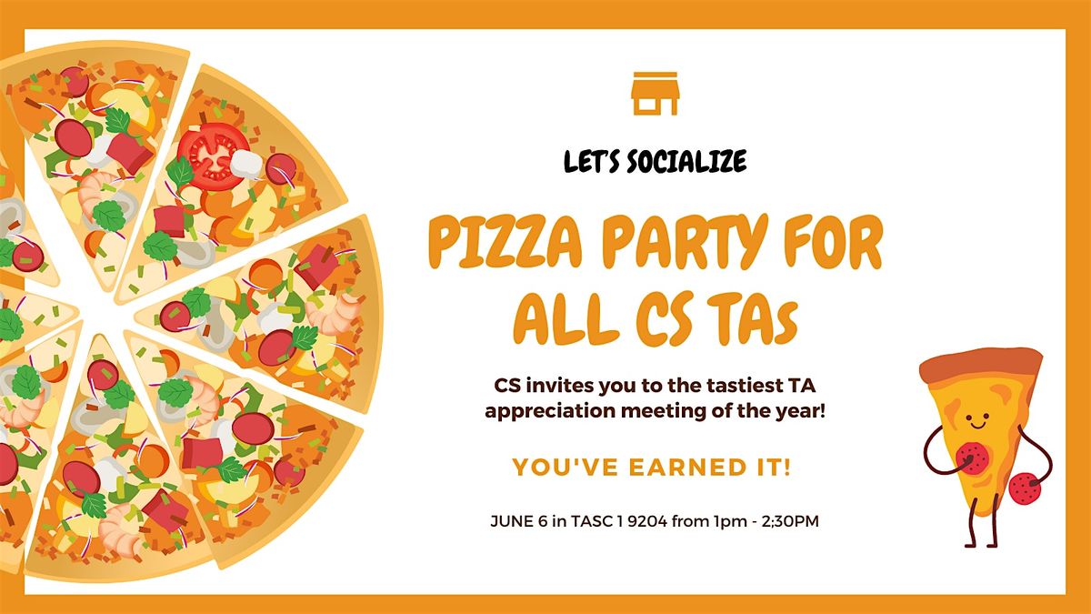 CS TAs Social - Pizza Party, Technology and Science Complex 1, Burnaby ...