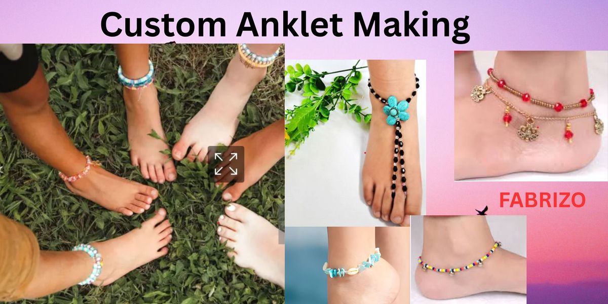 Custom Anklet Making