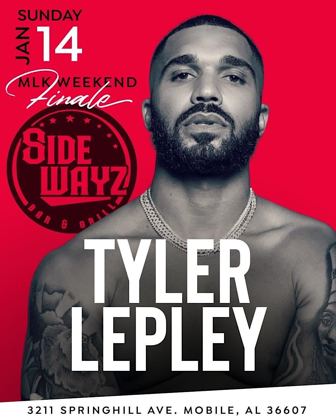 1/14 MLK Weekend Finale with Tyler Lepley at Sidewayz Sports Bar