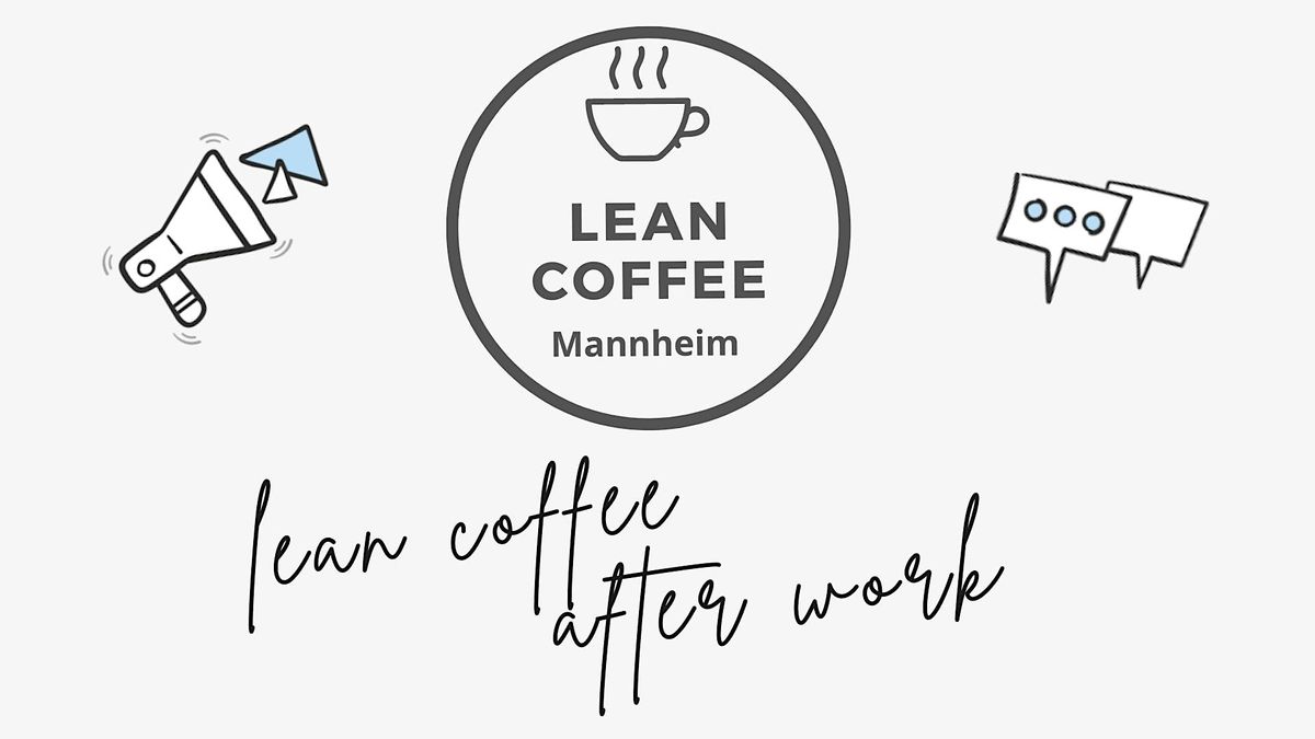 Lean Coffee Mannheim * after work, andrena objects, Mannheim, June 6 2023 | AllEvents.in Lean Coffee Mannheim * after work
