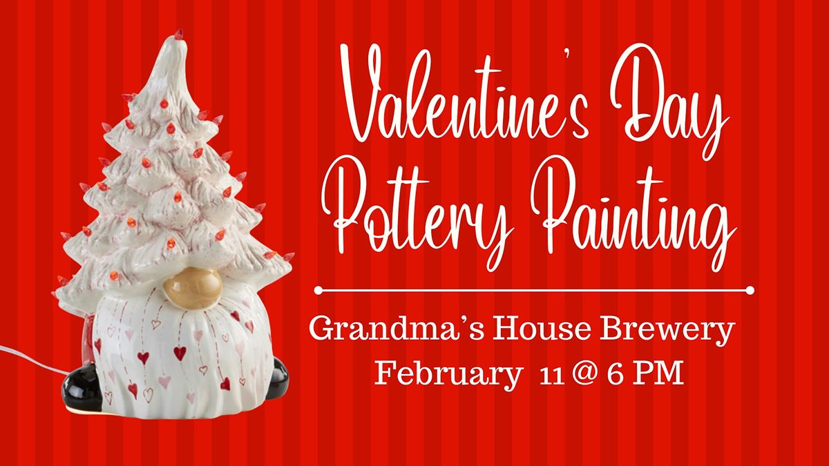 Christmas In Strasburg Colorado 2022 Valentine's Day Pottery Painting At Grandma's House Brewery, Grandma's  House, Denver, February 4 To February 11 | Allevents.in
