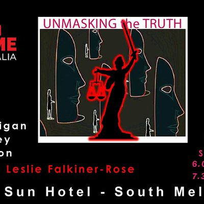 Unmasking the truth, Rising Sun Hotel, South Melbourne, 16 March to 27