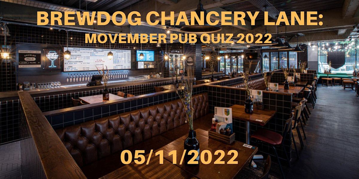 Brewdog Chancery Lane Movember Pub Quiz 2022, BrewDog Chancery Lane, London, November 5 2022