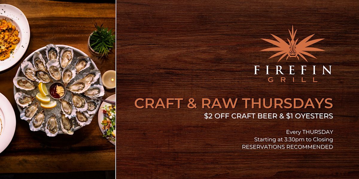 CRAFT & RAW THURSDAY, FireFin Grill, Palm Beach Gardens, 1 June 2023