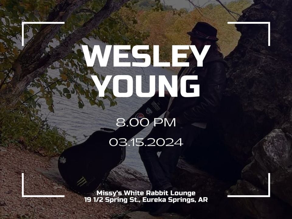 Wesley Young LIVE at The Rabbit, Missy's White Rabbit Lounge, Eureka ...
