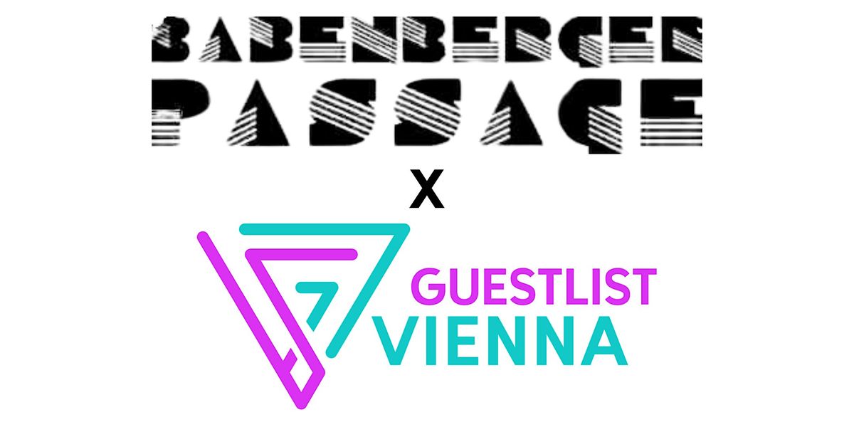 Guestlist Vienna Saturday Babenberger Passage ERSTE LIEBE❤️ | Event in Wien | AllEvents