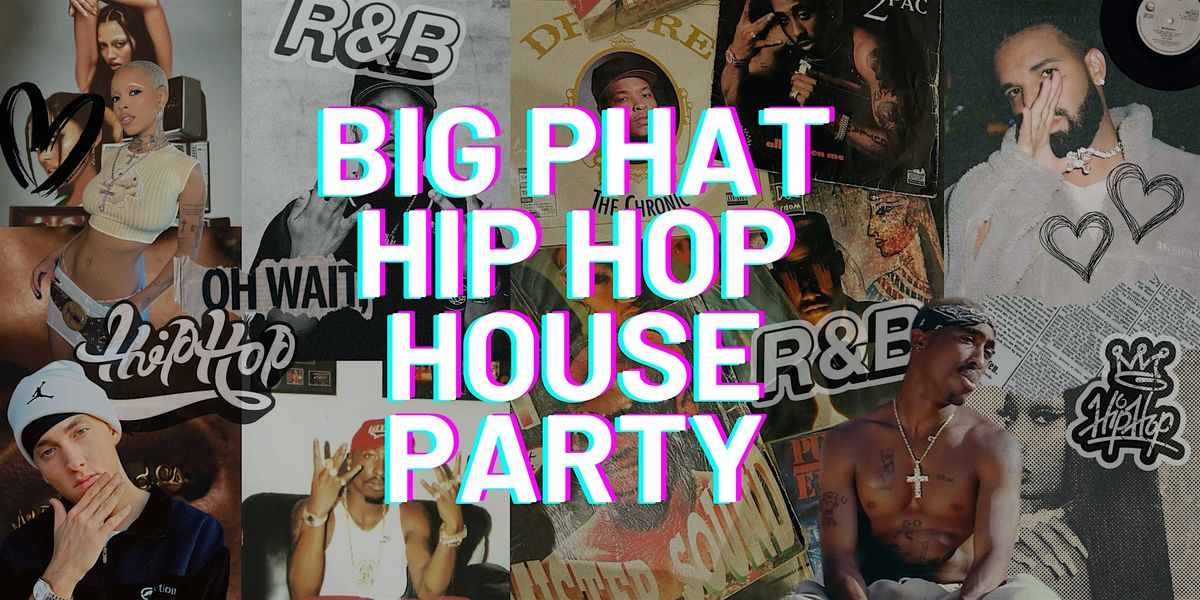 Big Phat Hip Hop House Party, 6 December | Event in London | AllEvents