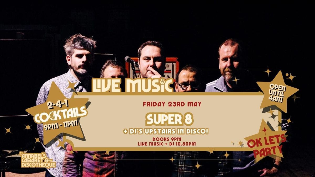 Live Music: SUPER 8 // Annabels Cabaret and Discotheque, 23 May | Event in Plymouth | AllEvents
