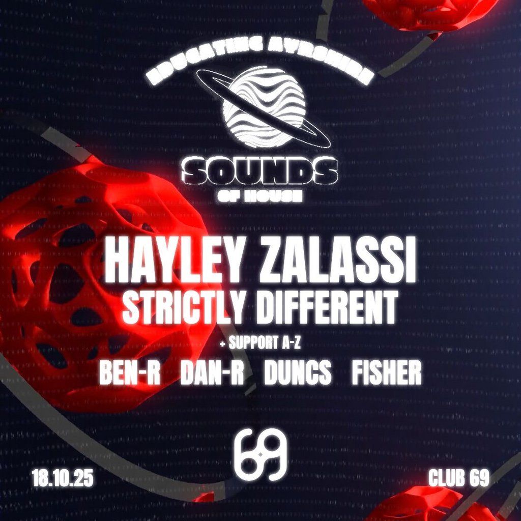 Sounds Of House Presents: Hayley Zalassi + Strictly Different, 18 October | Event in Paisley | AllEvents