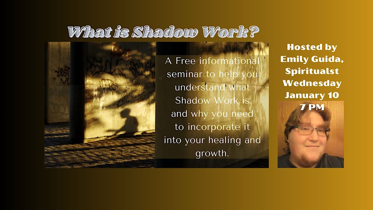 What is Shadow Work? Informational Seminar, Davison Holistic Therapies, 10 January 2024