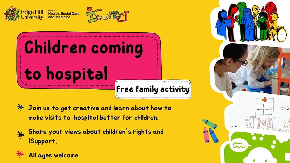 Family EventChildren Coming into Hospital, Edge Hill University