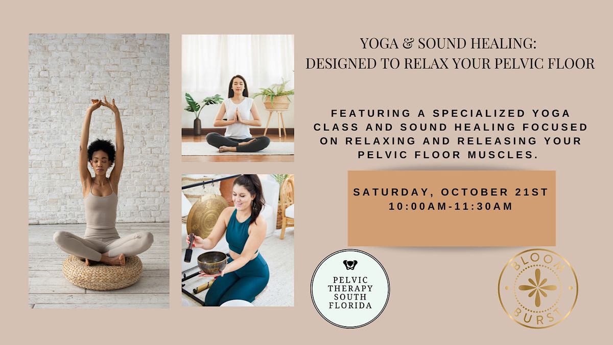 Yoga & Sound for Your Pelvic FloorMovement & Sound Healing!, Pelvic